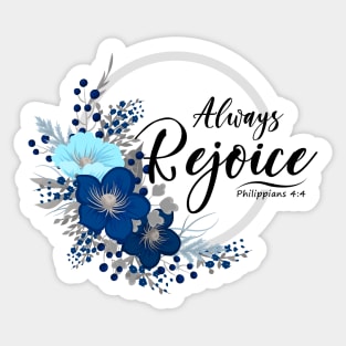 Always Rejoice Sticker